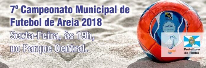 Sexta começa o Campeonato Municipal de Futebol de Areia de Timbó